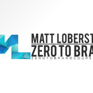 Matt Loberstein – Zero To Brand, Amazon FBA Courses